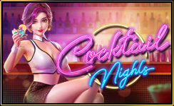 สล็อตแตกง่าย Cocktail Nights